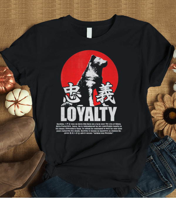 T-Shirt: Hachiko Akita Inu Loyalty Symbol Japan忠義LOYALTY T-Shirt Hachiko Akita Inu Loyalty Symbol Japan忠義LOYALTY T-Shirt