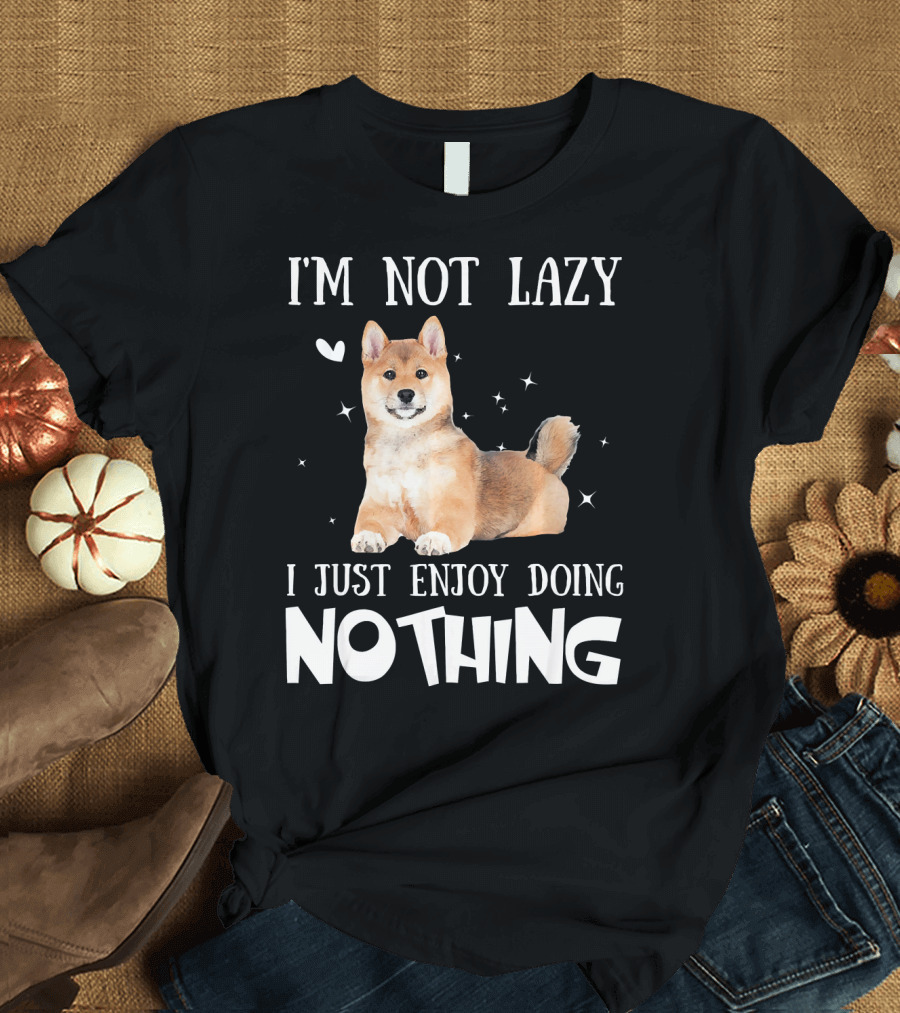 I'm Not Lazy Akita Inu I Just Enjoy Doing Nothing T-Shirt