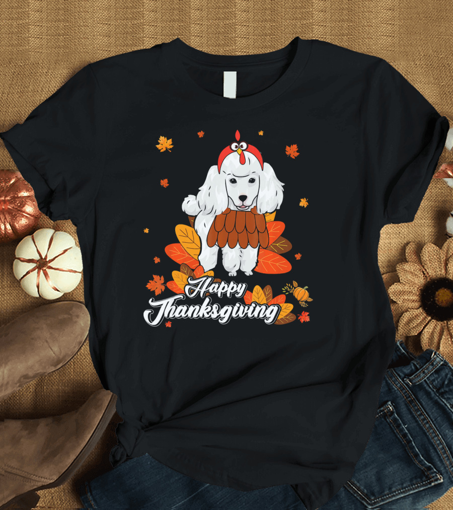Happy Thanksgiving Poodle with Leaves and Pumpkin T-Shirt