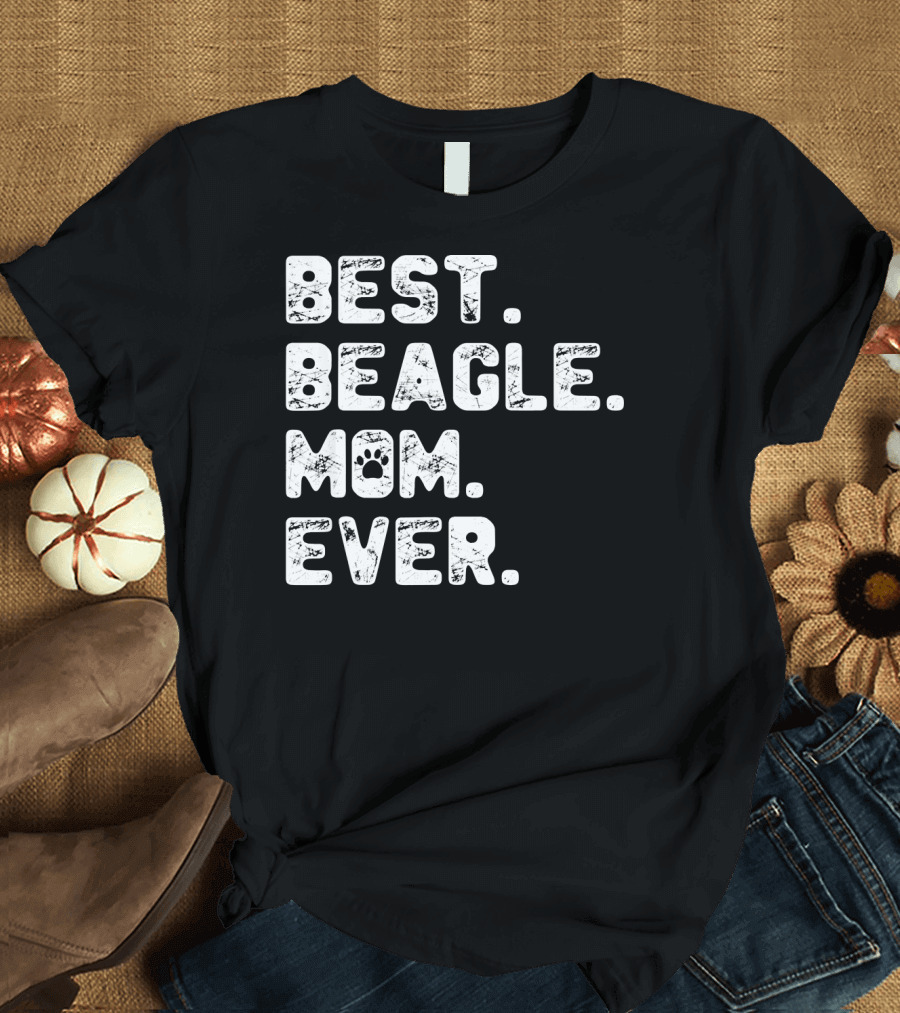 Best Beagle Mom Ever Beagle Dog Mom T-Shirt