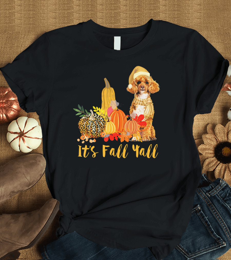 It's Fall Y'all Poodle Dog with Leopard and Pumpkin Autumn Decorations T-Shirt