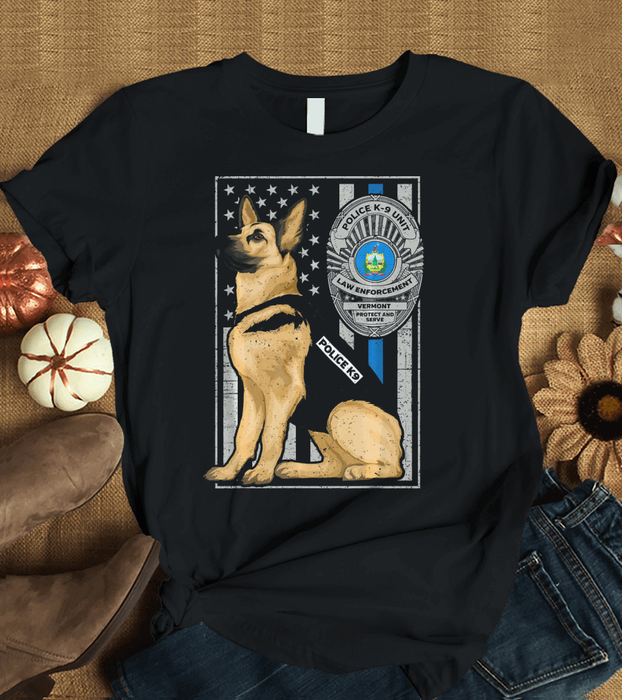 Police K9 Unit German Shepherd Vermont Law Enforcement Protect and Serve T-Shirt
