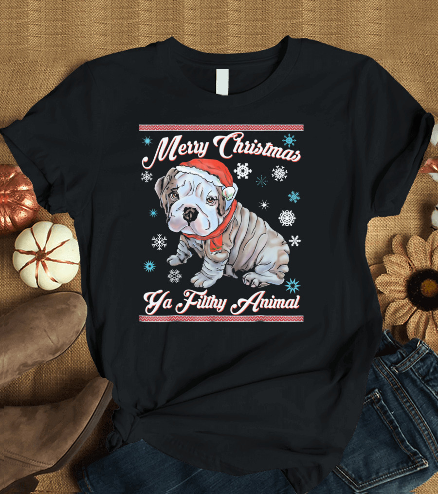 Merry Christmas Ya Filthy Animal English Bulldog Puppy T-Shirt