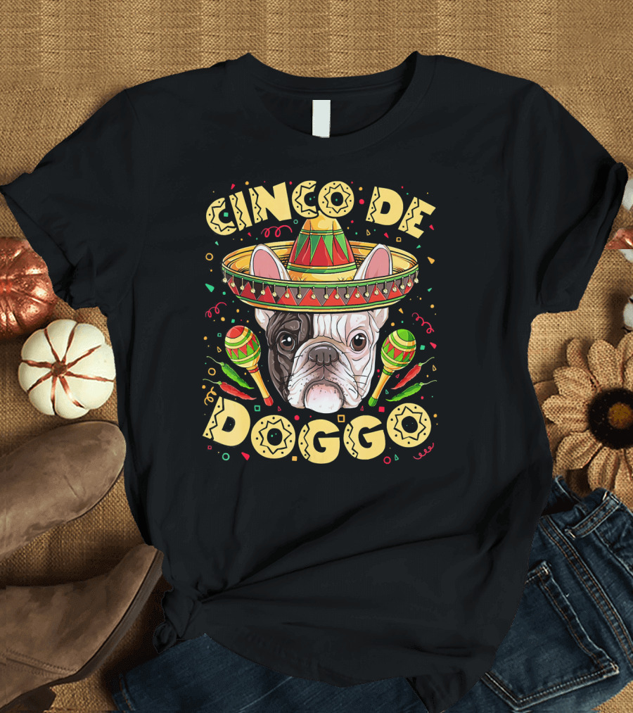 Cinco de Doggo French Bulldog Sombrero Maracas T-Shirt