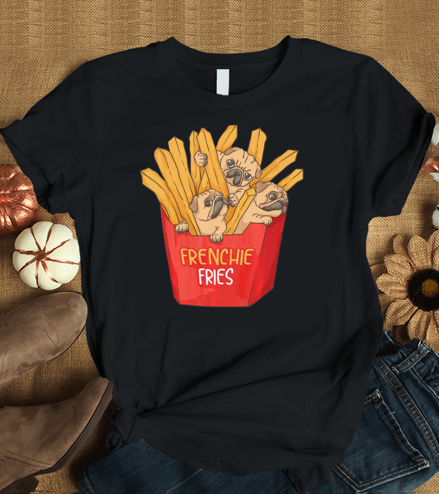 Cool Frenchie Fries Funny French Fries French Bulldog Mixed with French Fries T-Shirt
