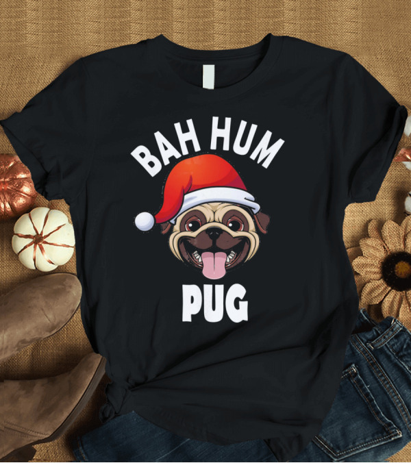T-Shirt: Bah Hum Pug Santa Hat Pug Lover T-Shirt Bah Hum Pug Santa Hat Pug Lover T-Shirt