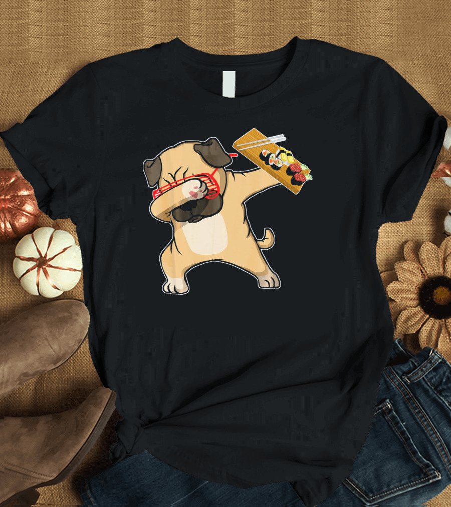 Dabbing Pug Dog Sushi Board with Chopsticks T-Shirt