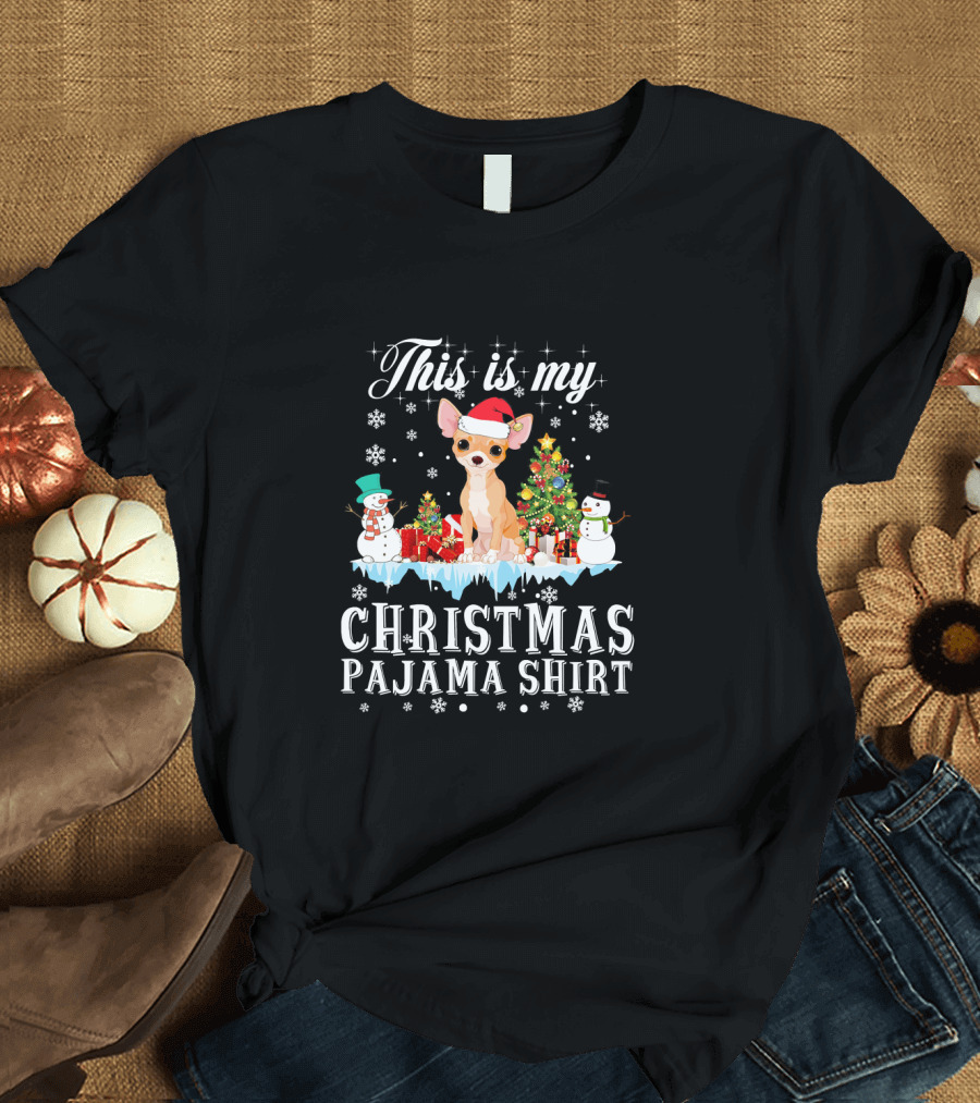 This Is My Christmas Pajama Shirt Chihuahua Mom Lover T-Shirt