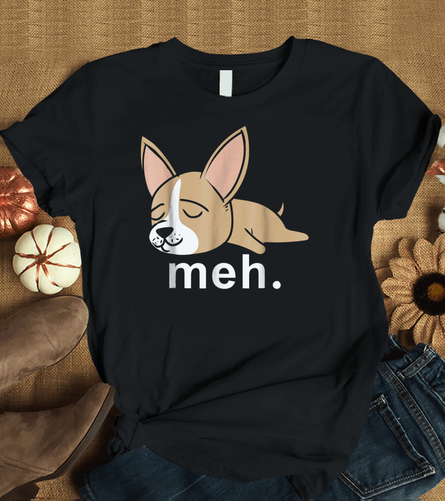 Chihuahua Meh Funny Internet Meme Sleeping Dog T-Shirt