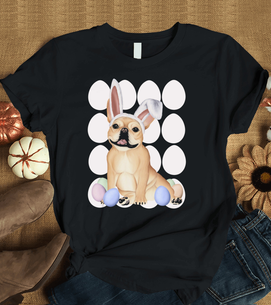 French Bulldog with Bunny Ears and Easter Eggs in Background T-Shirt