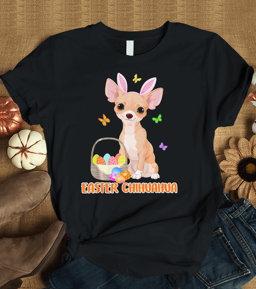 Easter Chihuahua Basket with Eggs and Butterflies T-Shirt