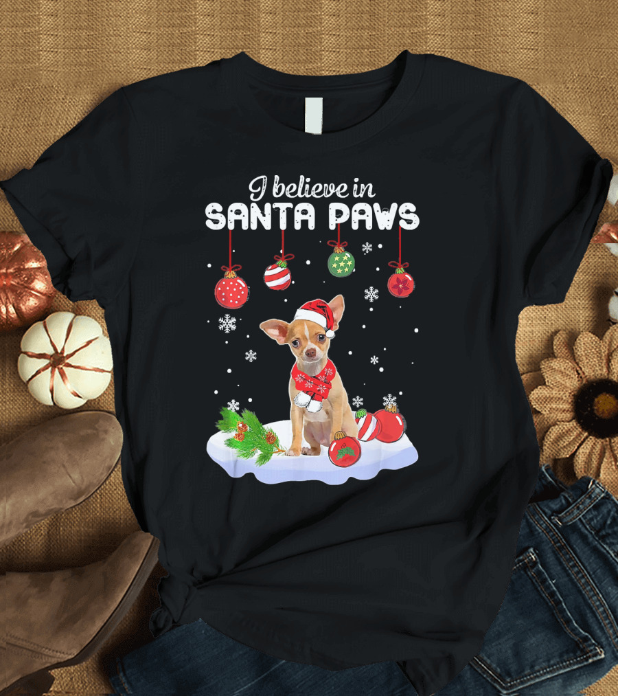 I Believe in Santa Paws Funny Santa Chihuahua Claus Dog T-Shirt