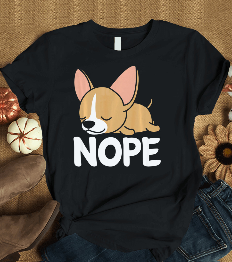 Nope Chihuahua Puppy Mexican Humor T-Shirt