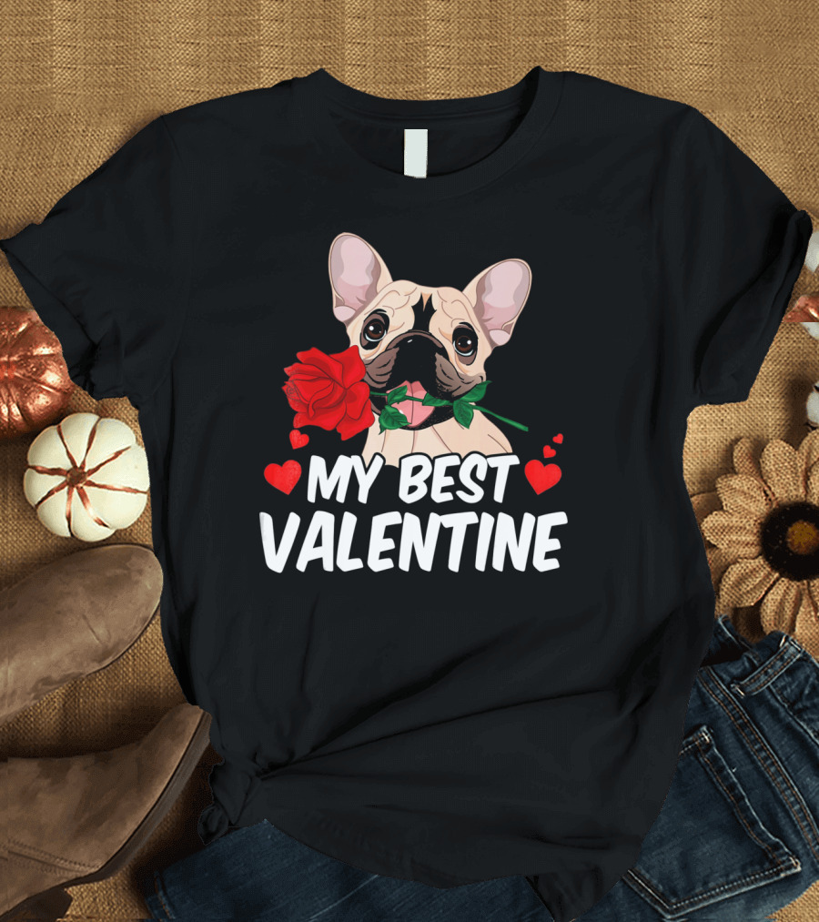 My Best Valentine French Bulldog with Red Rose and Hearts T-Shirt