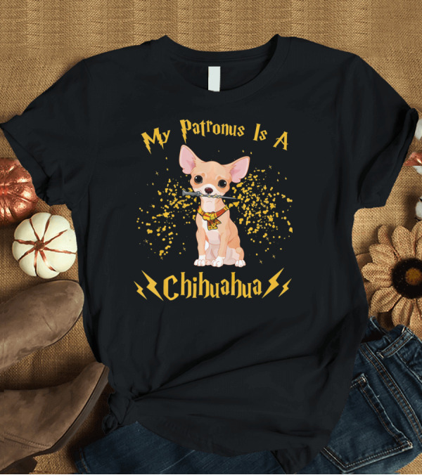 T-Shirt: Magic Wand Chihuahua with My Patronus Charm Phrase T-Shirt Magic Wand Chihuahua with My Patronus Charm Phrase T-Shirt