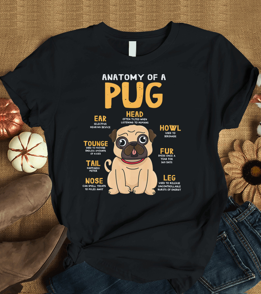 Anatomy of a Pug Ear Head Tounge Tail Nose Howl Fur Leg T-Shirt