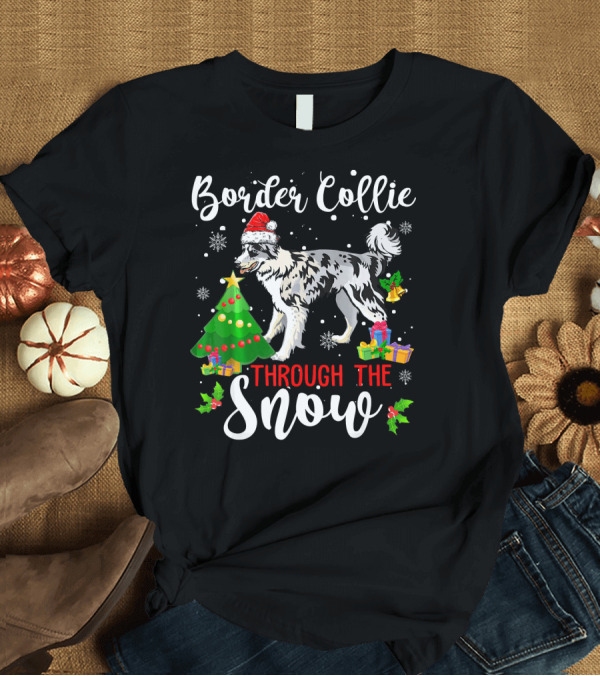 T-Shirt: Border Collie Through The Snow Christmas Tree Santa Hat T-Shirt Border Collie Through The Snow Christmas Tree Santa Hat T-Shirt