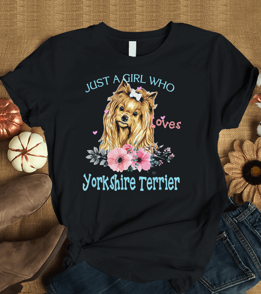 JUST A GIRL WHO LOVES YORKSHIRE TERRIER FLORAL HEARTS BOW T-Shirt