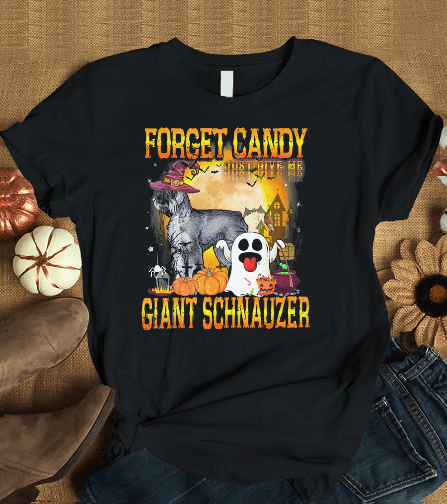 Forget Candy Just Give Me Giant Schnauzer Halloween Ghost Pumpkins Moon T-Shirt