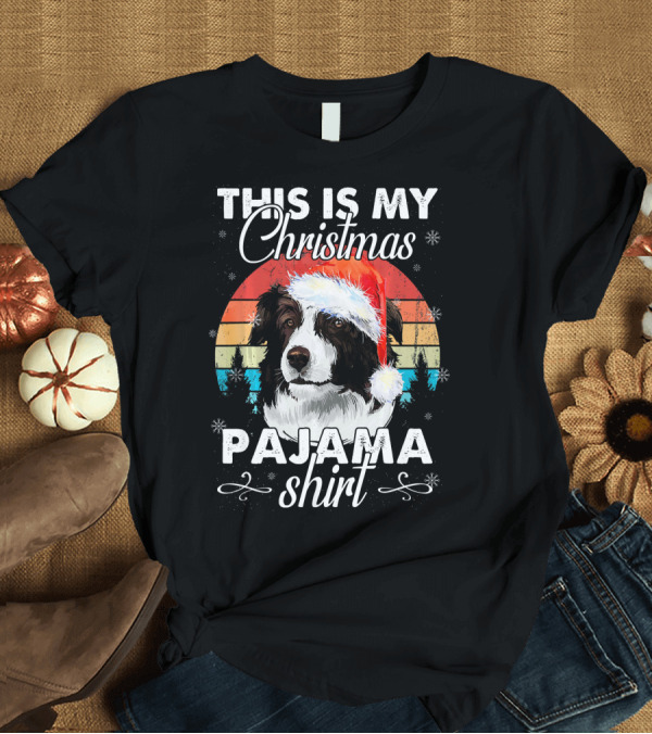 T-Shirt: This Is My Christmas Border Collie Pajama T-Shirt This Is My Christmas Border Collie Pajama T-Shirt