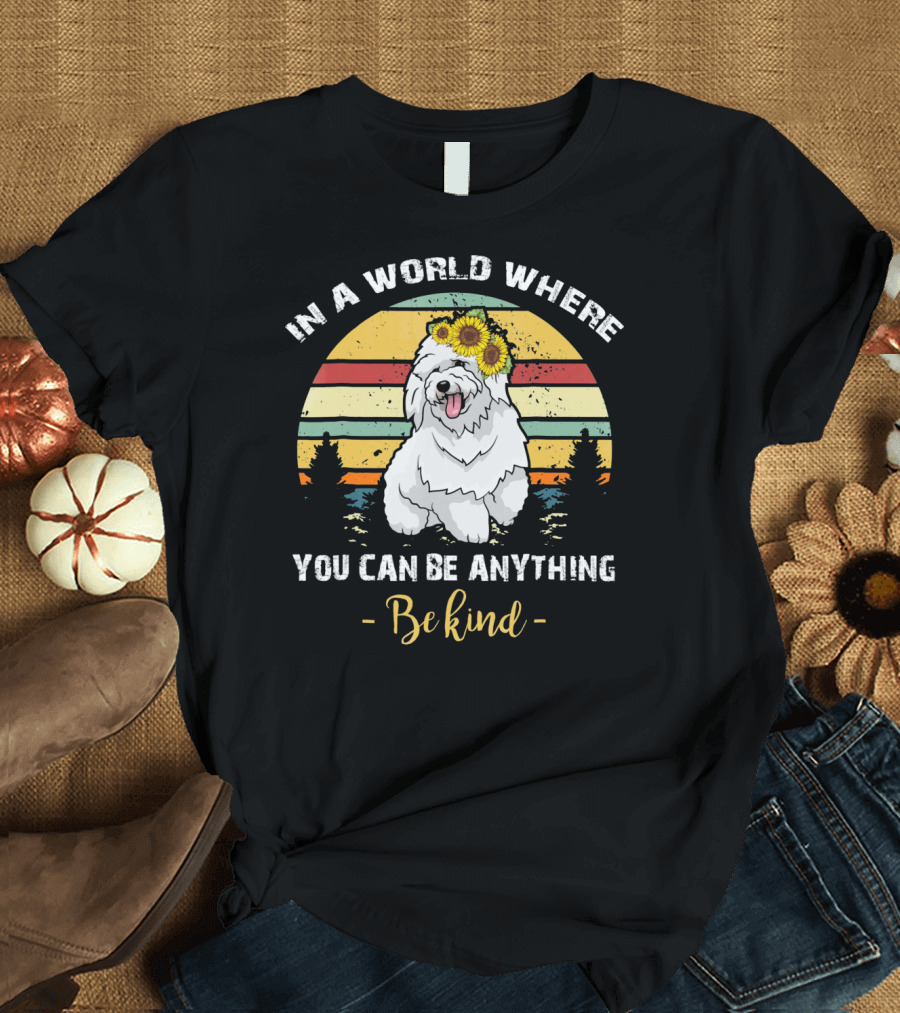 In a World Where You Can Be Anything Be Kind Bichon with Sunflower Crown and Retro Sunset Background T-Shirt