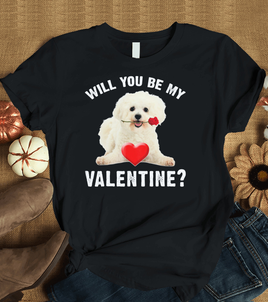 Will You Be My Valentine Bichon with Rose and Heart T-Shirt