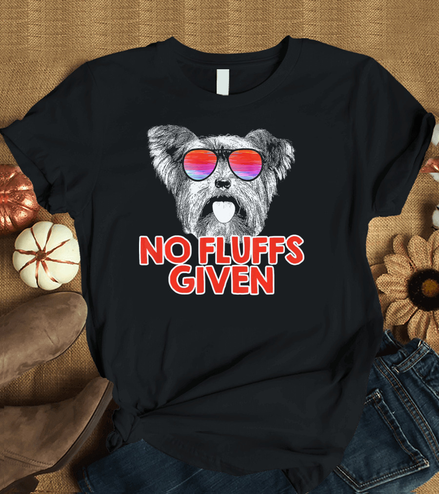 No Fluffs Given Yorkie Yorkshire Terrier Wearing Colorful Sunglasses T-Shirt