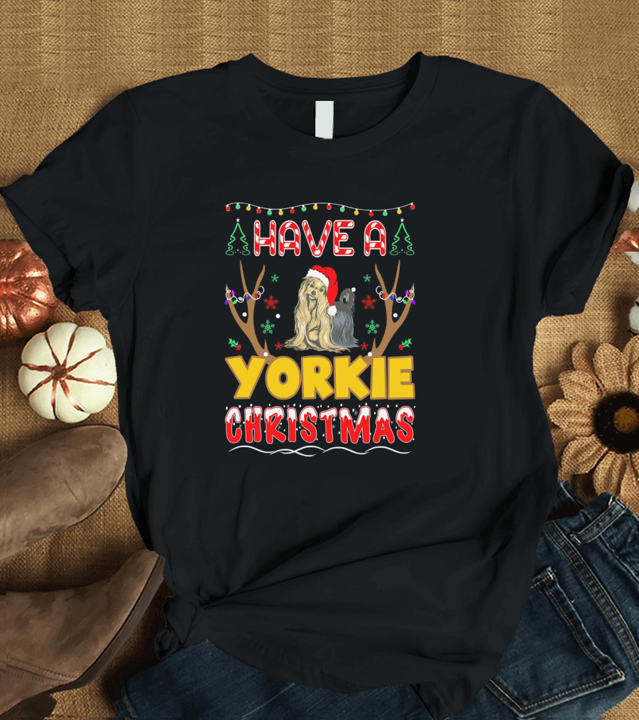 Have A Yorkie Christmas Santa Hat Lights Trees Reindeer Antlers Pet Lovers T-Shirt