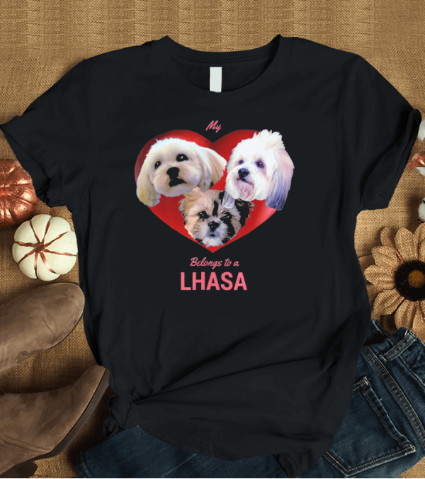 T-Shirt: My Heart Belongs to a Lhasa Apso with 3 Cute Lhasas T-Shirt My Heart Belongs to a Lhasa Apso with 3 Cute Lhasas T-Shirt