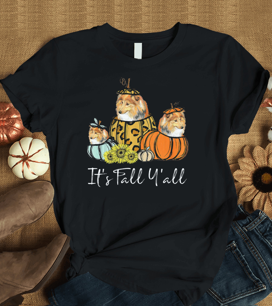 It's Fall Y'all Sheltie Dog Pumpkin Patch T-Shirt