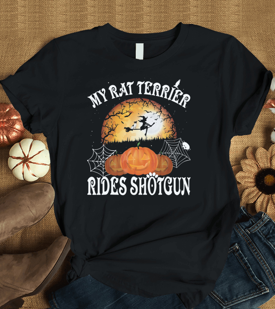 My Rat Terrier Rides Shotgun Halloween Moon Pumpkins Spider Webs T-Shirt