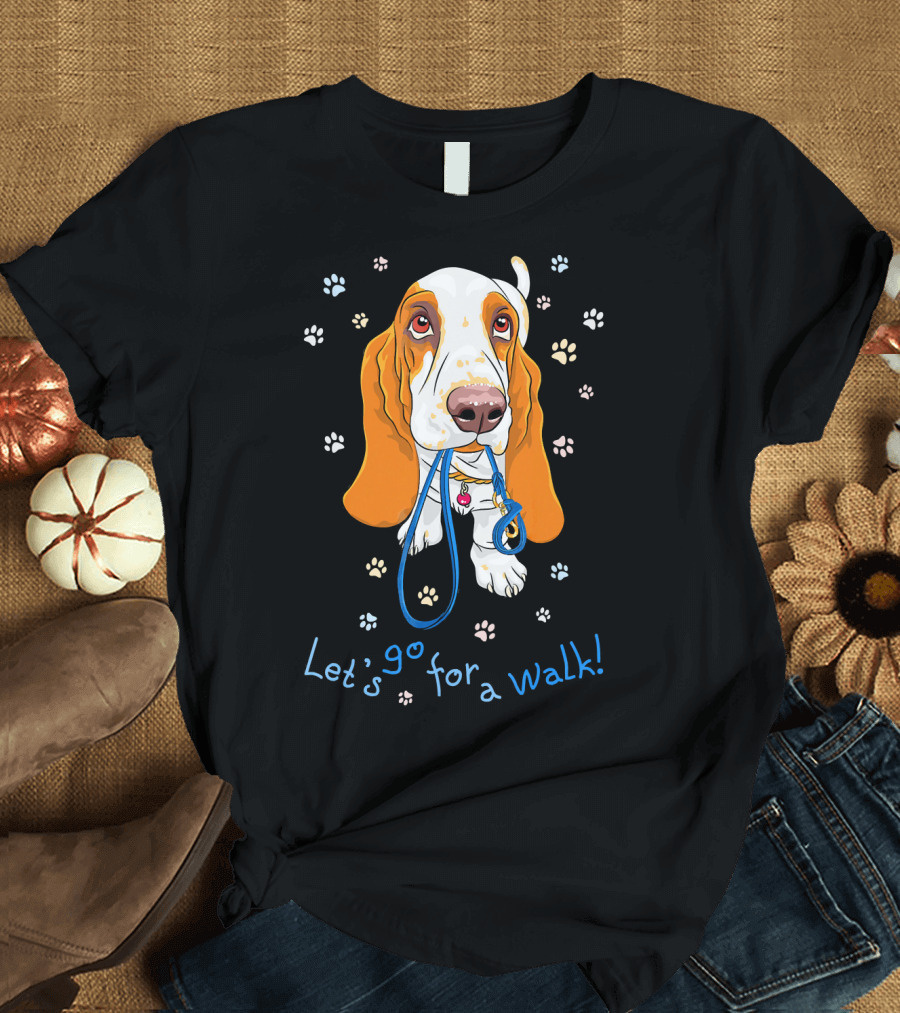 Let's Go for a Walk Basset Hound Dog T-Shirt
