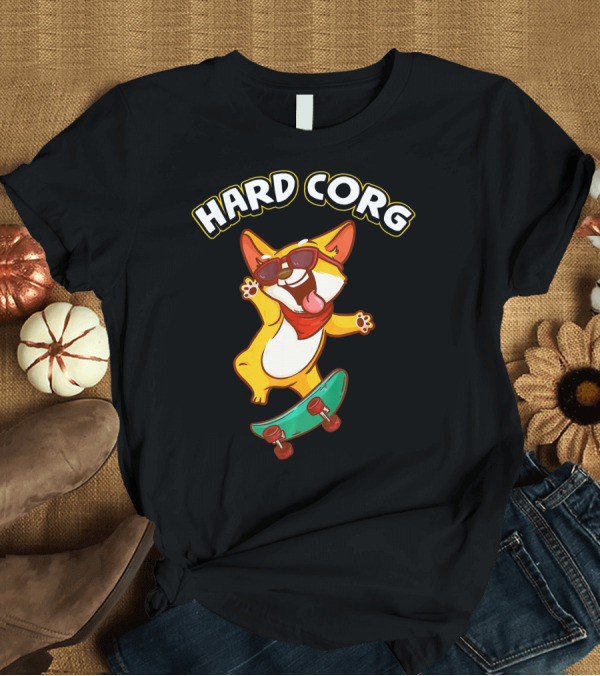 T-Shirt: HARD CORG Funny Corgi Skateboard Joke Pun T-Shirt HARD CORG Funny Corgi Skateboard Joke Pun T-Shirt