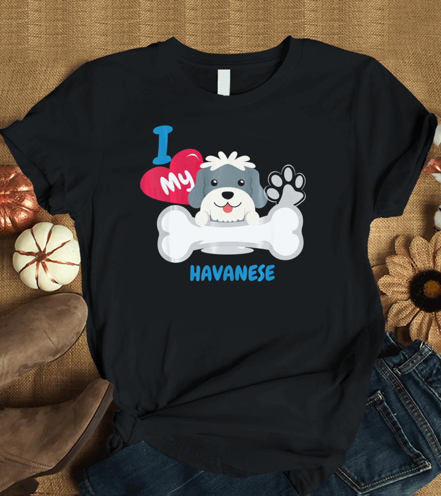 I Love My Havanese Dog with Heart Bone and Paw T-Shirt