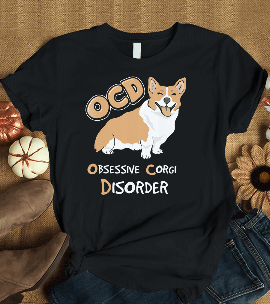 OCD Obsessive Corgi Disorder Corgi T-Shirt