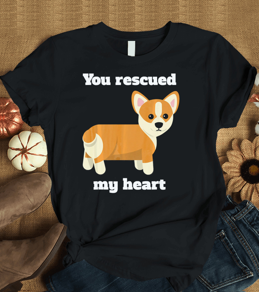 You Rescued My Heart Corgi Rescue Dog T-Shirt