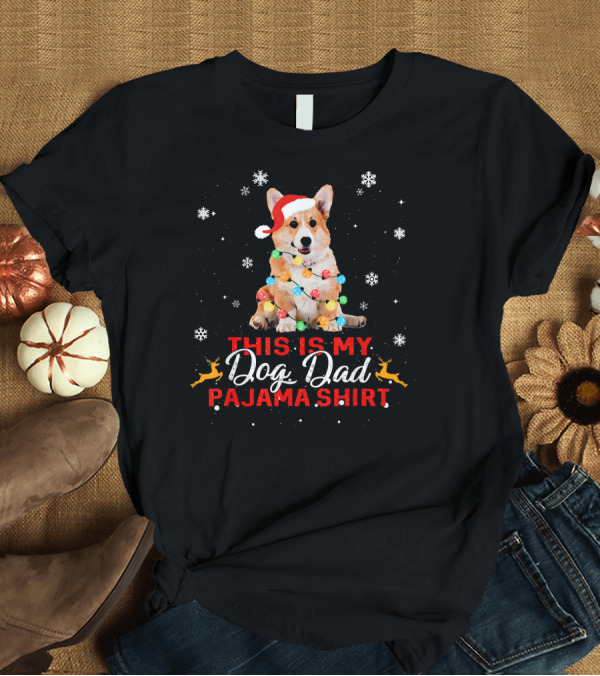 T-Shirt: This Is My Dog Dad Pajama Shirt Christmas Corgi Lights T-Shirt This Is My Dog Dad Pajama Shirt Christmas Corgi Lights T-Shirt