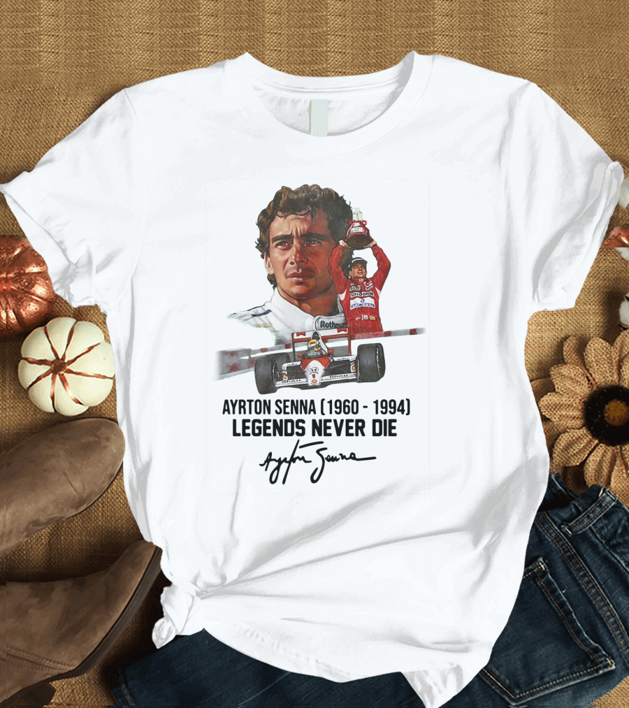 Ayrton Senna Legends Never Die 1960 1994 Racing Car Champion T-Shirt