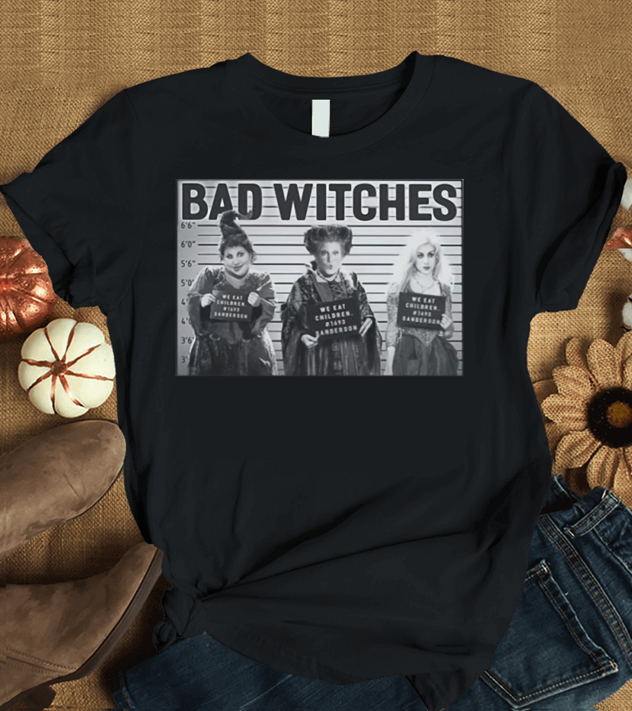 Hocus Pocus Bad Witches Mugshot Halloween Sanderson Sisters We Eat Children 1693 T-Shirt