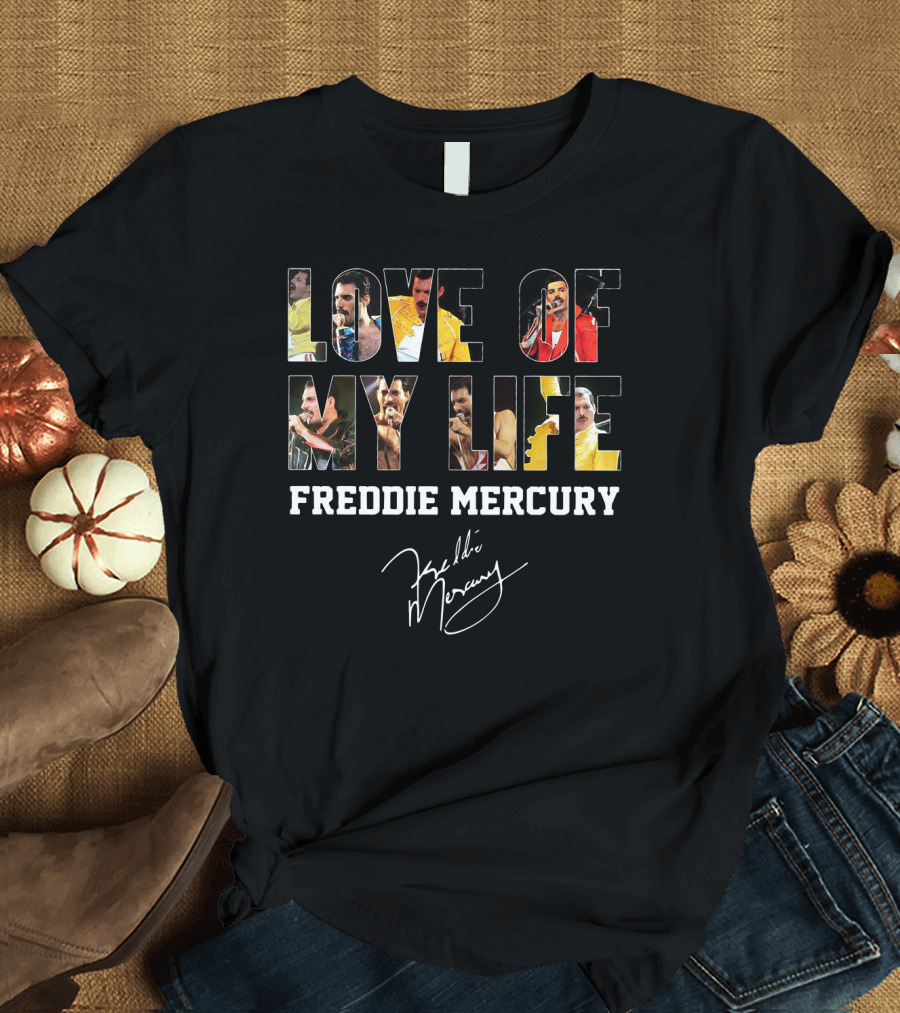 Love of My Life Freddie Mercury Signature Concert Photos Compilation T-Shirt