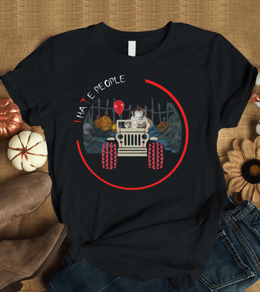 Pennywise IT Jeep I Hate People Red Balloon Graveyard Scene Halloween Horror T-Shirt