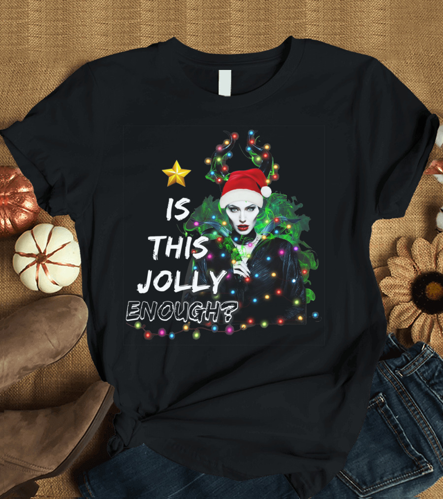 SANTA MALEFICENT IS THIS JOLLY ENOUGH WITH LIGHTS AND SANTA HAT T-Shirt
