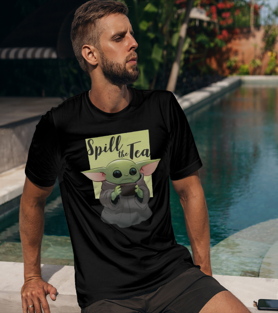 Spill The Tea Baby Yoda T-Shirt