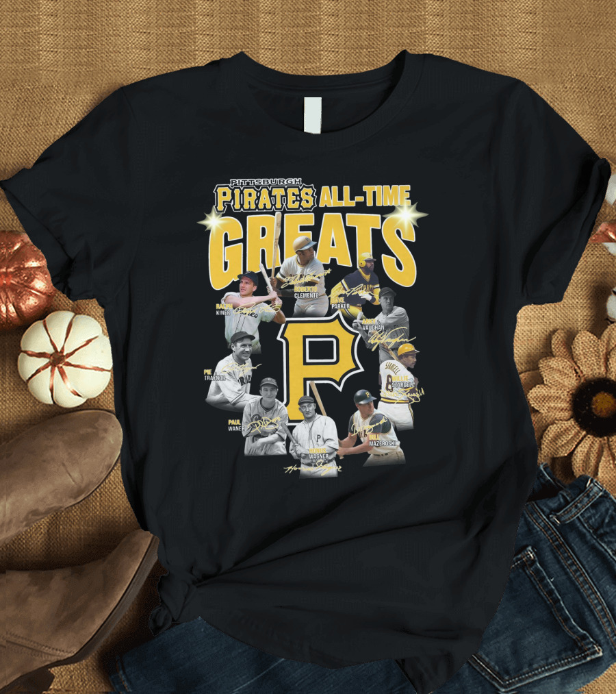 Pittsburgh Pirates All-Time Greats Roberto Clemente Honus Wagner Willie Stargell T-Shirt