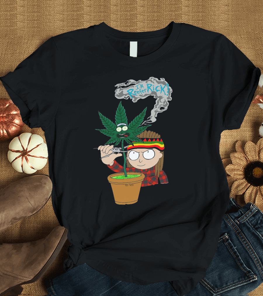 Morty I'm Reefer Rick Planter Rastafarian Style Smiling Face Smoking Plant T-Shirt