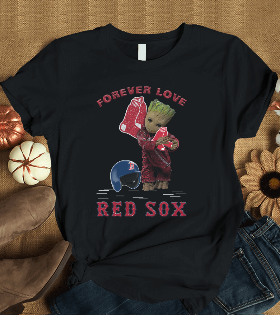 Forever Love Groot Boston Red Sox MLB Fans T-Shirt