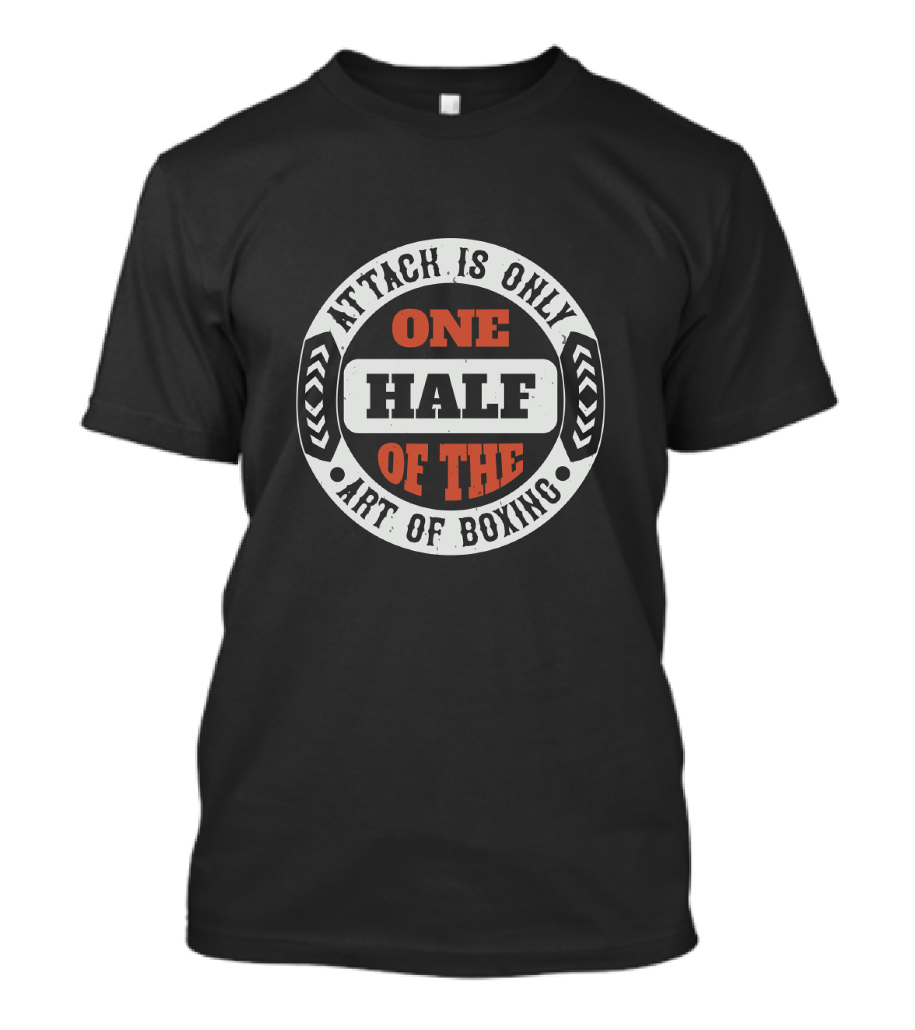 Attack Is Only One Half Of The Art Of Boxing T-Shirt