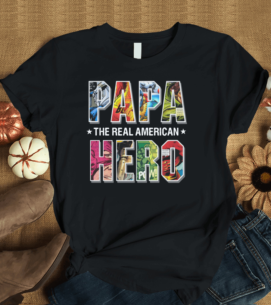 Papa the Real American Hero Comic-Style Letters T-Shirt