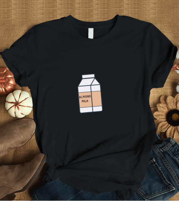 T-Shirt: My Almond Milk Frees All the Cows from the Yard Almond Milk Carton T-Shirt My Almond Milk Frees All the Cows from the Yard Almond Milk Carton T-Shirt