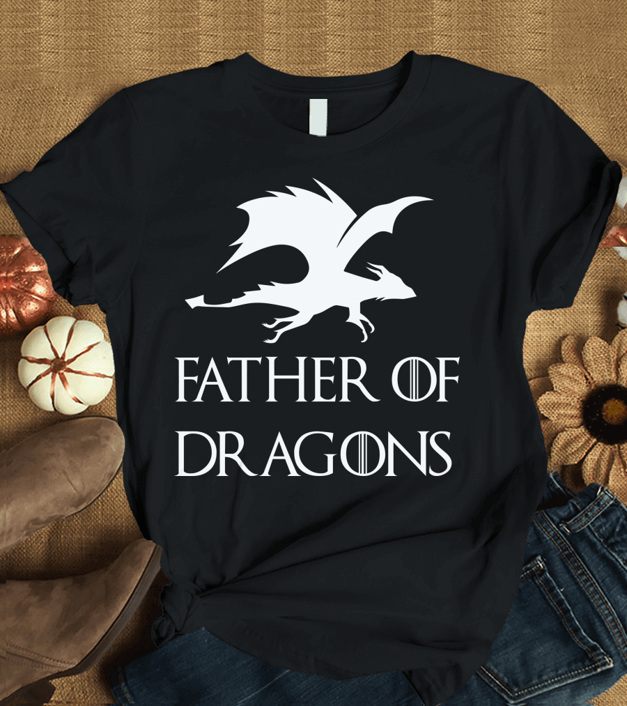 Father's Day Game of Thrones Inspired Father of Dragons T-Shirt